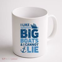 I Like Big Boats And I Cannot Lie Funny Cruise Ship Coffee Mug thumb 1