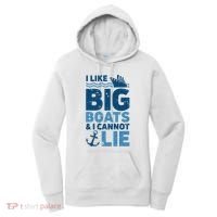 I Like Big Boats And I Cannot Lie Funny Cruise Ship Women's Hoodie thumb 0