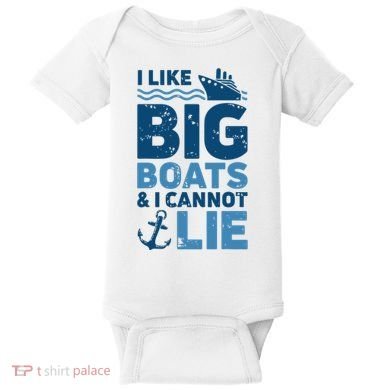 I Like Big Boats And I Cannot Lie Funny Cruise Ship Baby Bodysuit