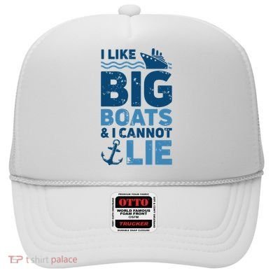 I Like Big Boats And I Cannot Lie Funny Cruise Ship Hat