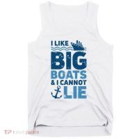 I Like Big Boats And I Cannot Lie Funny Cruise Ship Tank Top thumb 0