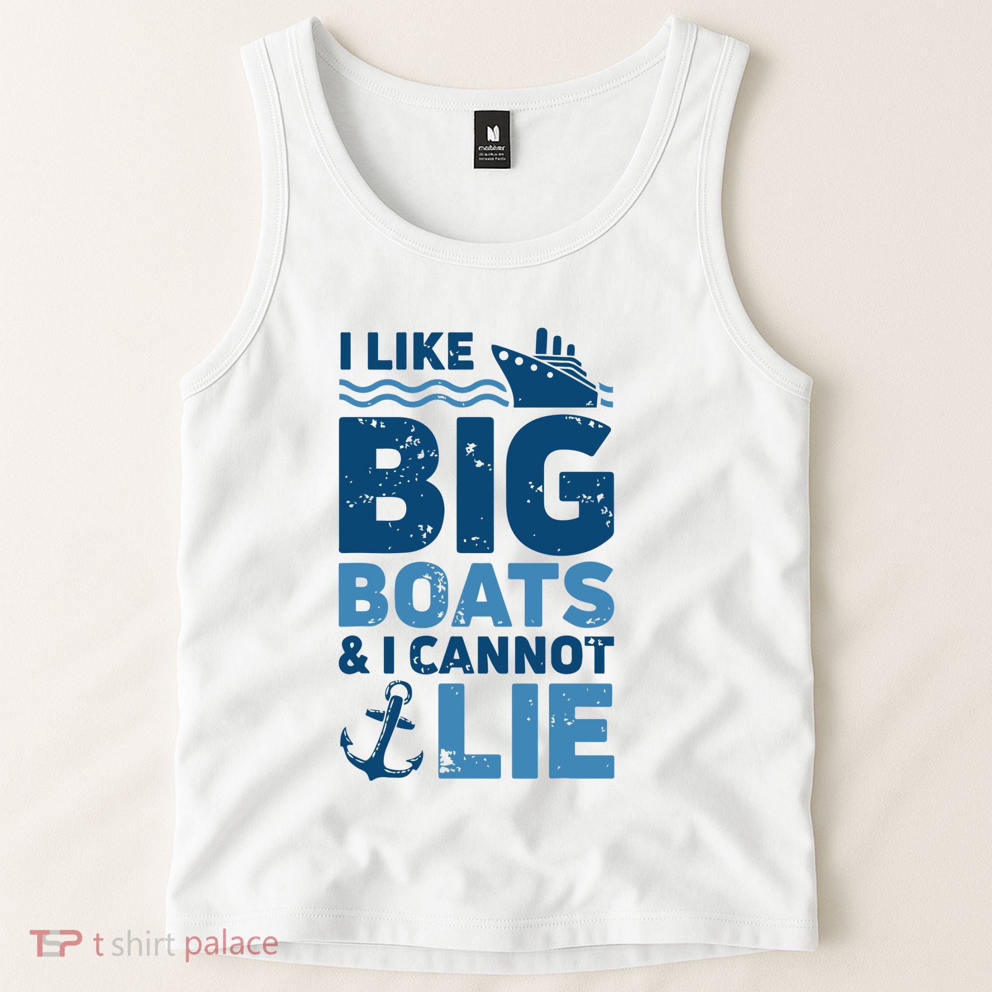 I Like Big Boats And I Cannot Lie Funny Cruise Ship Tank Top