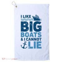 I Like Big Boats And I Cannot Lie Funny Cruise Ship Golf Towel thumb 0