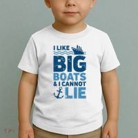 I Like Big Boats And I Cannot Lie Funny Cruise Ship Toddler T-Shirt thumb 2