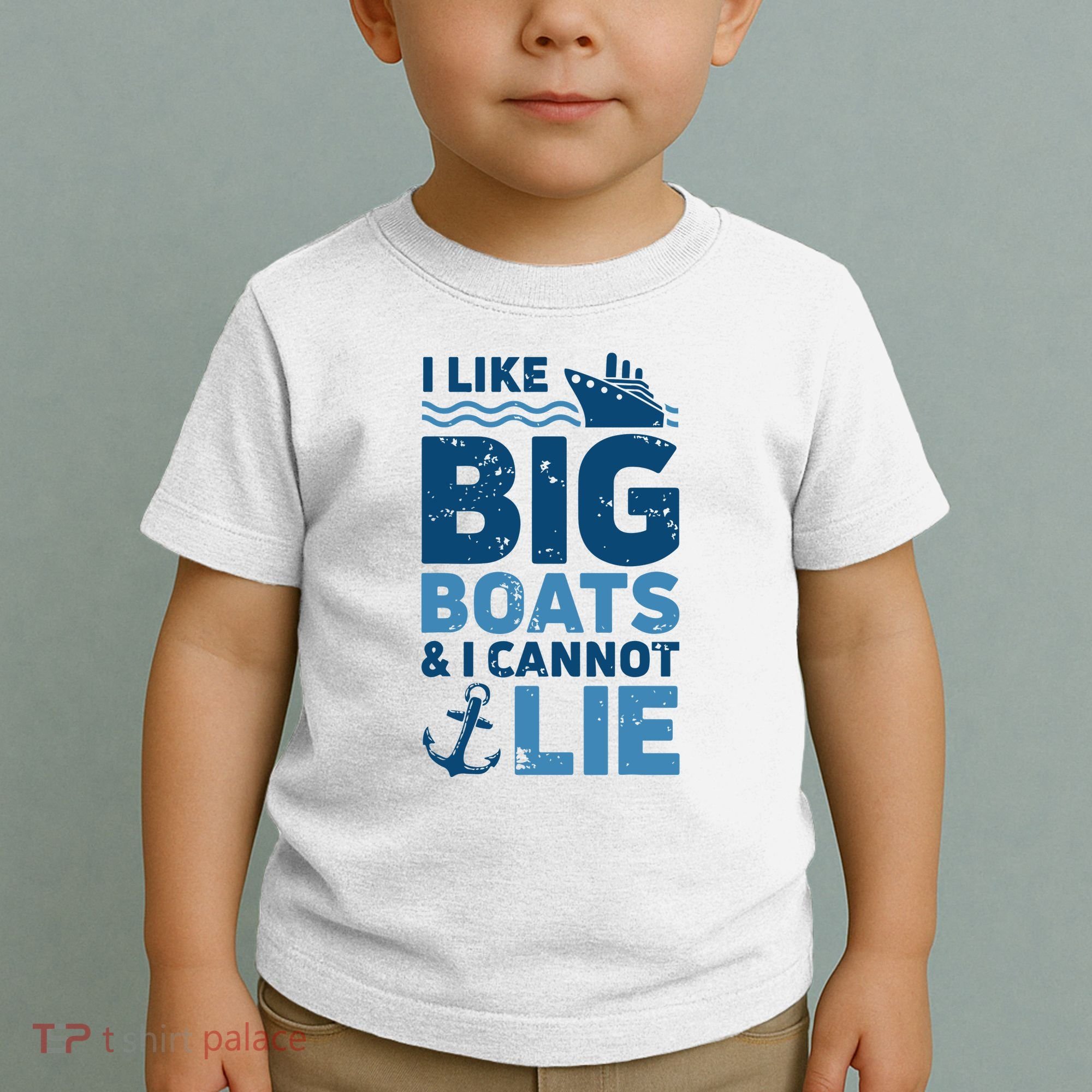 I Like Big Boats And I Cannot Lie Funny Cruise Ship Toddler T-Shirt