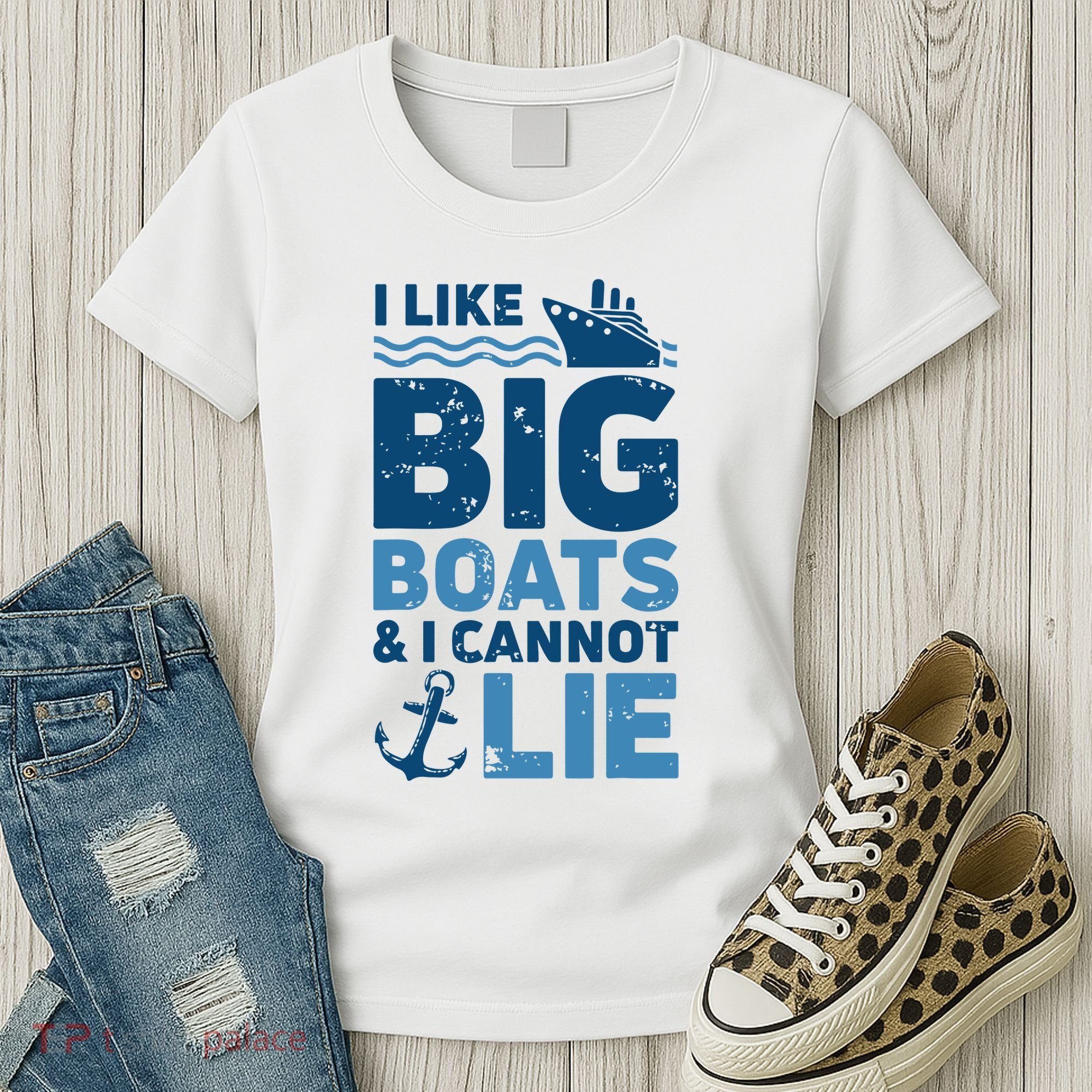 I Like Big Boats And I Cannot Lie Funny Cruise Ship Women's T-Shirt