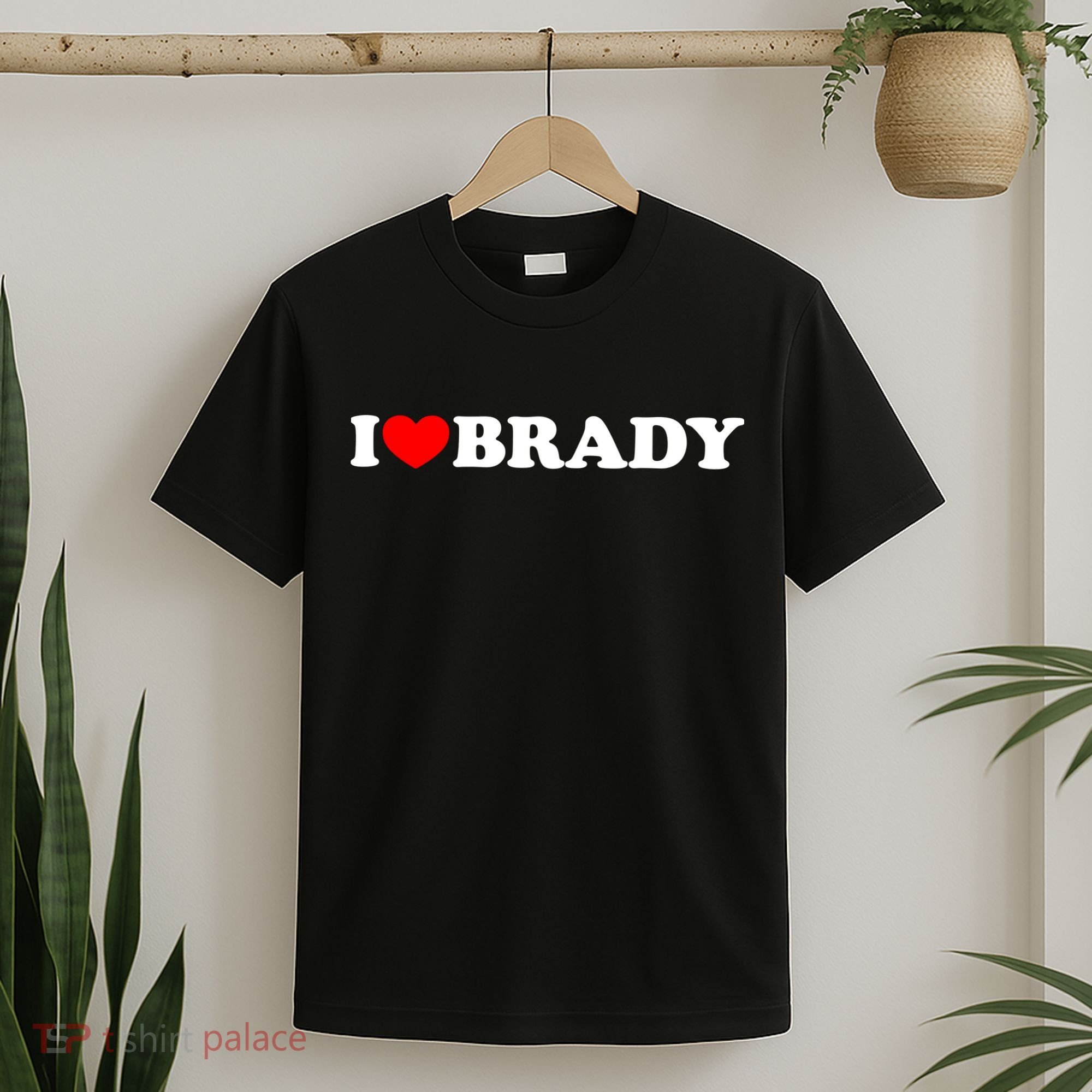 I Love Brady Funny Name Valentine's Day T-Shirt