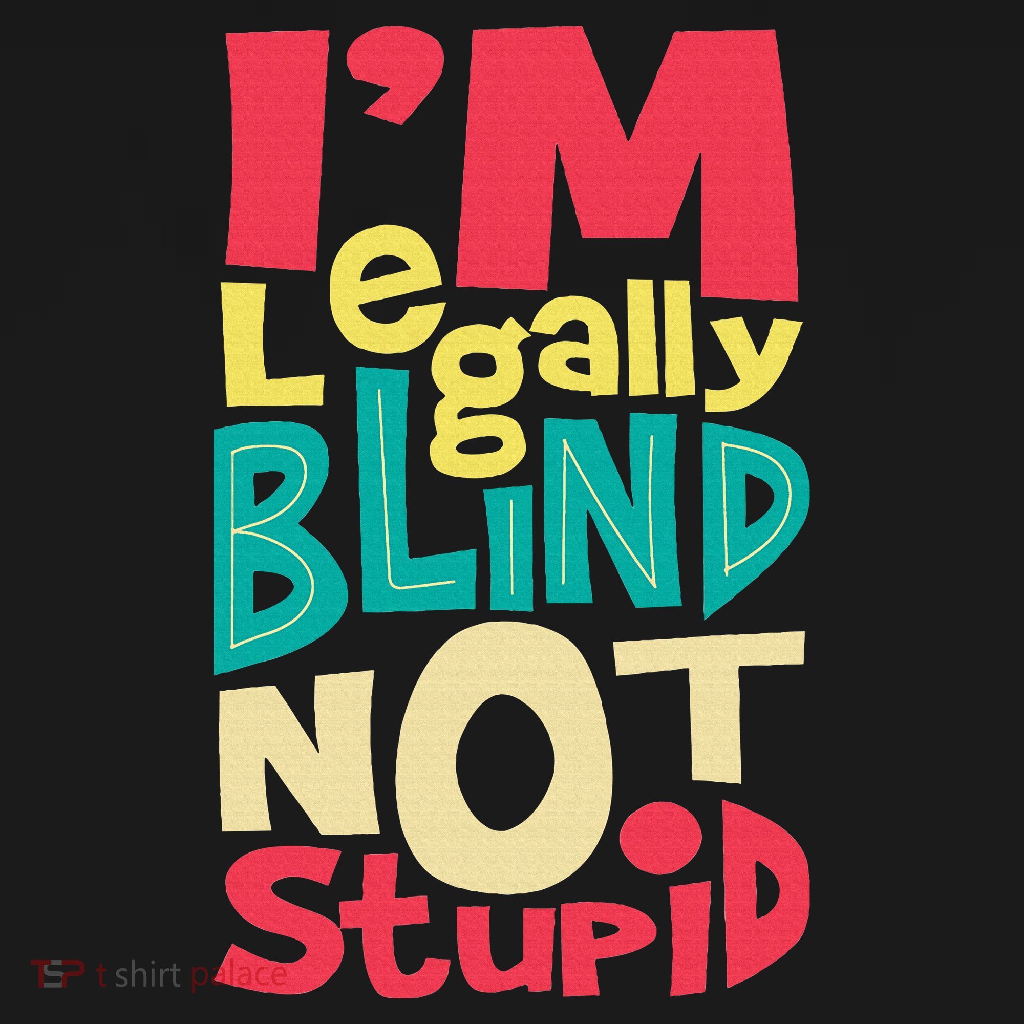 IM Legally Blind Not Stupid Blindness Visually Impaired Hoodie