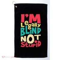 IM Legally Blind Not Stupid Blindness Visually Impaired Golf Towel thumb 0
