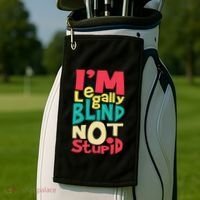 IM Legally Blind Not Stupid Blindness Visually Impaired Golf Towel thumb 2