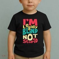 IM Legally Blind Not Stupid Blindness Visually Impaired Toddler T-Shirt thumb 2