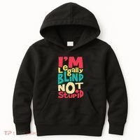 IM Legally Blind Not Stupid Blindness Visually Impaired Kids Hoodie thumb 0
