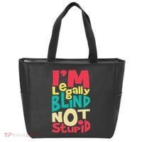 IM Legally Blind Not Stupid Blindness Visually Impaired Tote Bag thumb 0