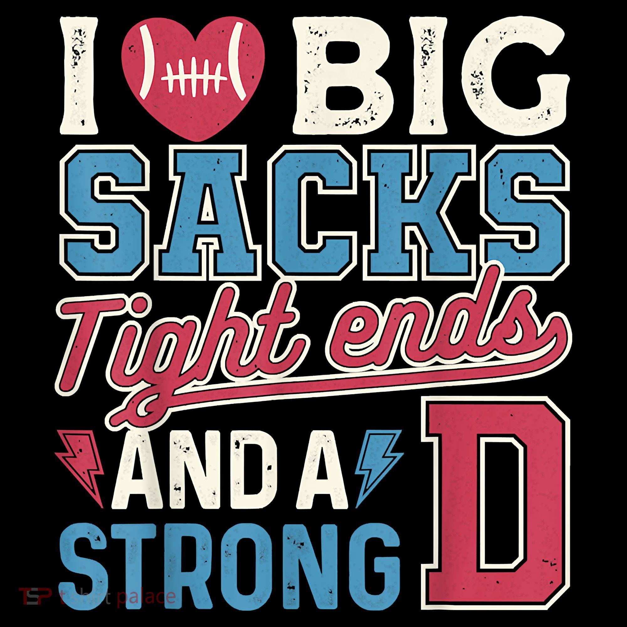 I Love Big Sacks Tight Ends And A Strong D Funny Women's Hoodie