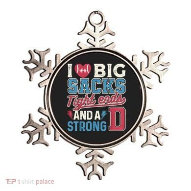 I Love Big Sacks Tight Ends And A Strong D Funny Ornament