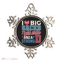 I Love Big Sacks Tight Ends And A Strong D Funny Ornament thumb 0