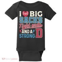 I Love Big Sacks Tight Ends And A Strong D Funny Baby Bodysuit thumb 0