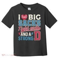 I Love Big Sacks Tight Ends And A Strong D Funny Toddler T-Shirt thumb 0