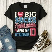 I Love Big Sacks Tight Ends And A Strong D Funny Women's T-Shirt thumb 3