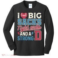 I Love Big Sacks Tight Ends And A Strong D Funny Kids Long Sleeve Shirt thumb 0