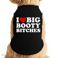 I Love Big Booty Bitches Doggie Tank thumb 0