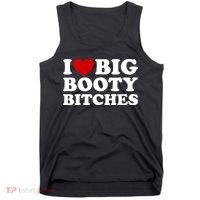 I Love Big Booty Bitches Tank Top thumb 0