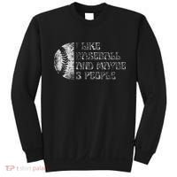 I Like Baseball And Maybe 3 People Funny Baseball Player Sweatshirt thumb 0