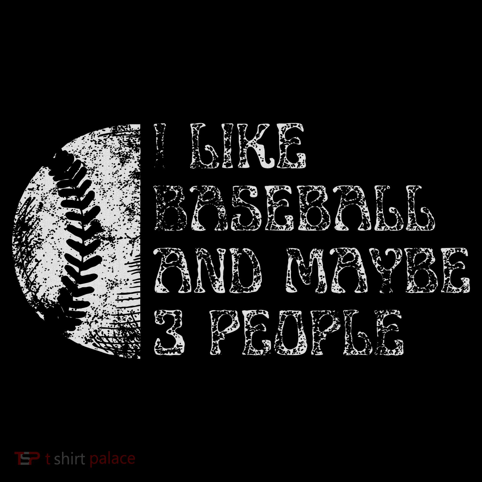 I Like Baseball And Maybe 3 People Funny Baseball Player Women's Hoodie