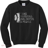 I Like Baseball And Maybe 3 People Funny Baseball Player Kids Sweatshirt thumb 0