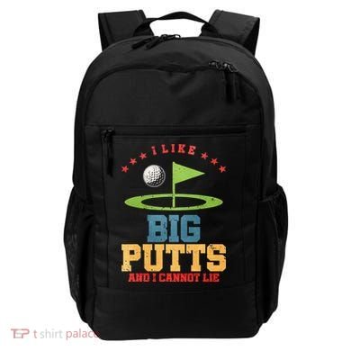 I like Big Putts And I Cannot Lie Funny Golf Backpack