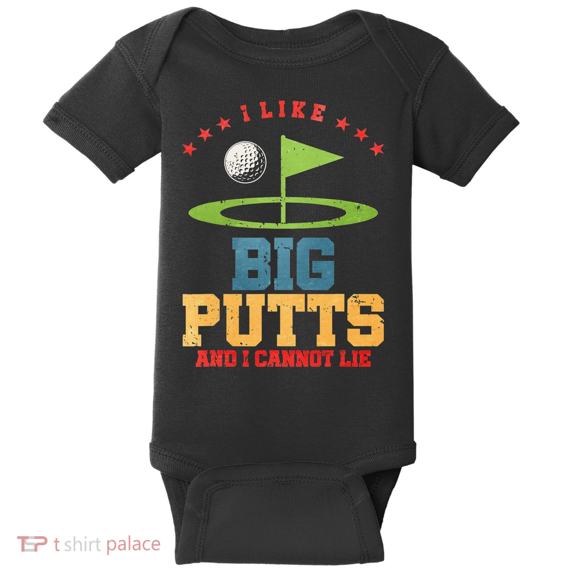 I like Big Putts And I Cannot Lie Funny Golf Baby Bodysuit