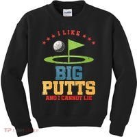 I like Big Putts And I Cannot Lie Funny Golf Kids Sweatshirt thumb 0