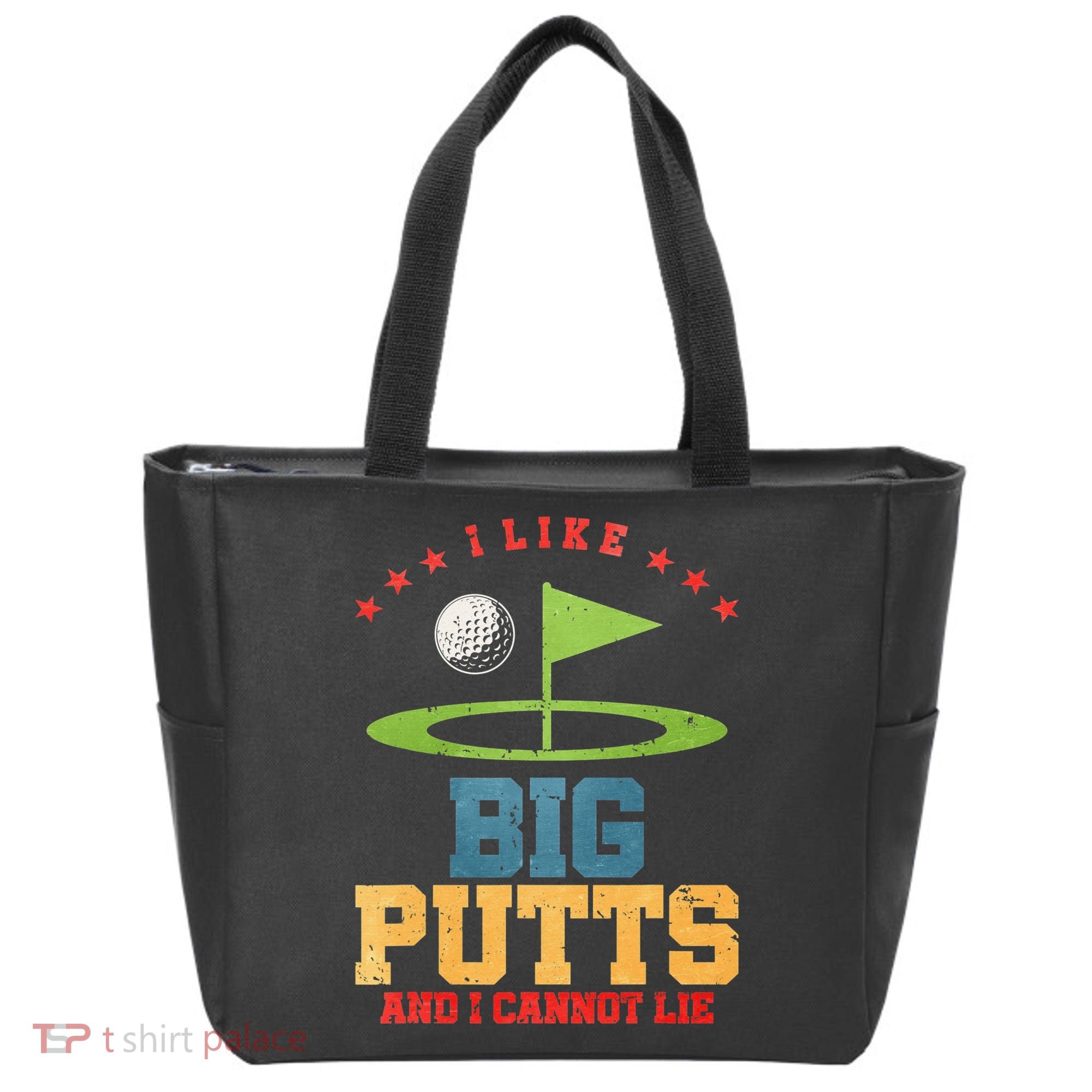 I like Big Putts And I Cannot Lie Funny Golf Tote Bag
