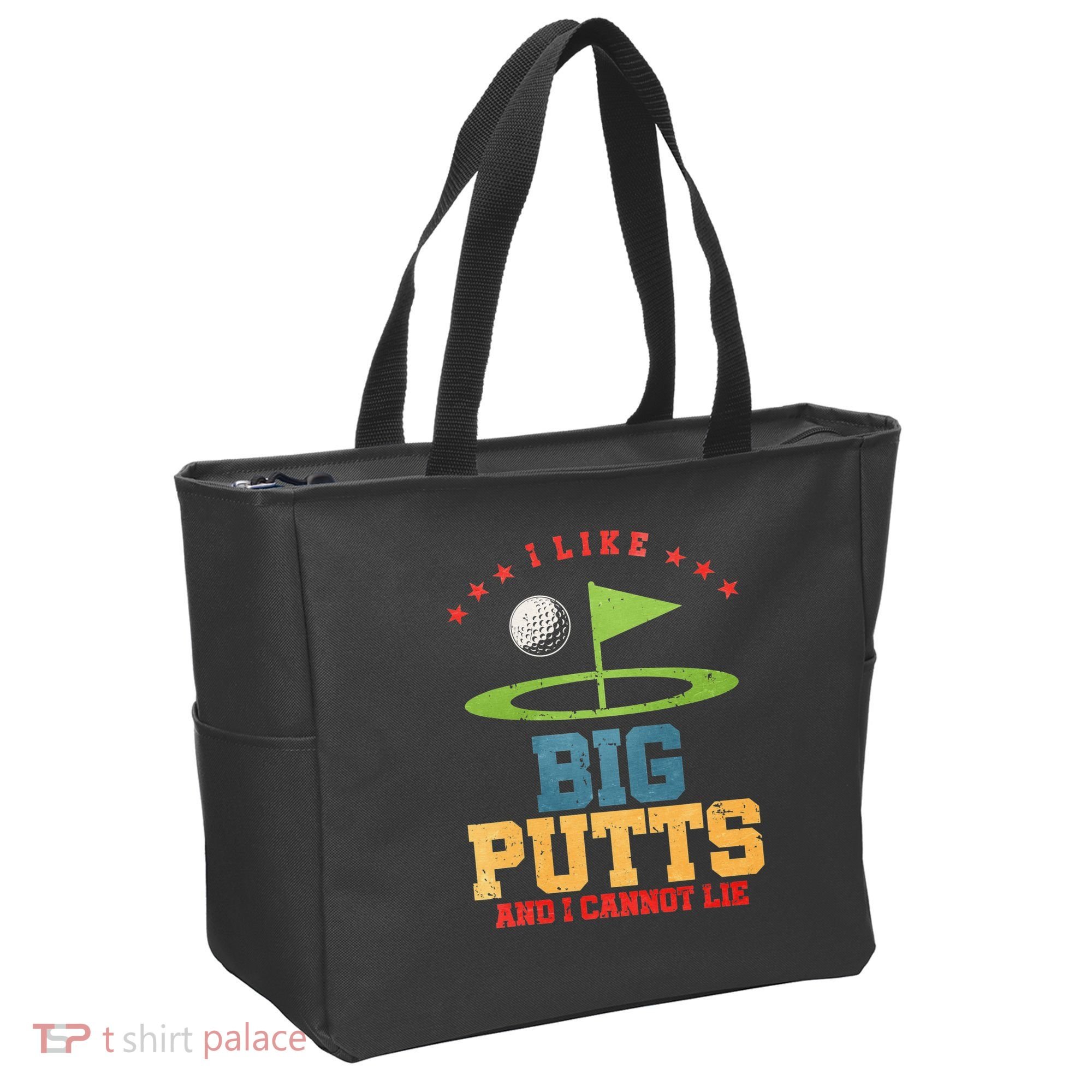 I like Big Putts And I Cannot Lie Funny Golf Tote Bag