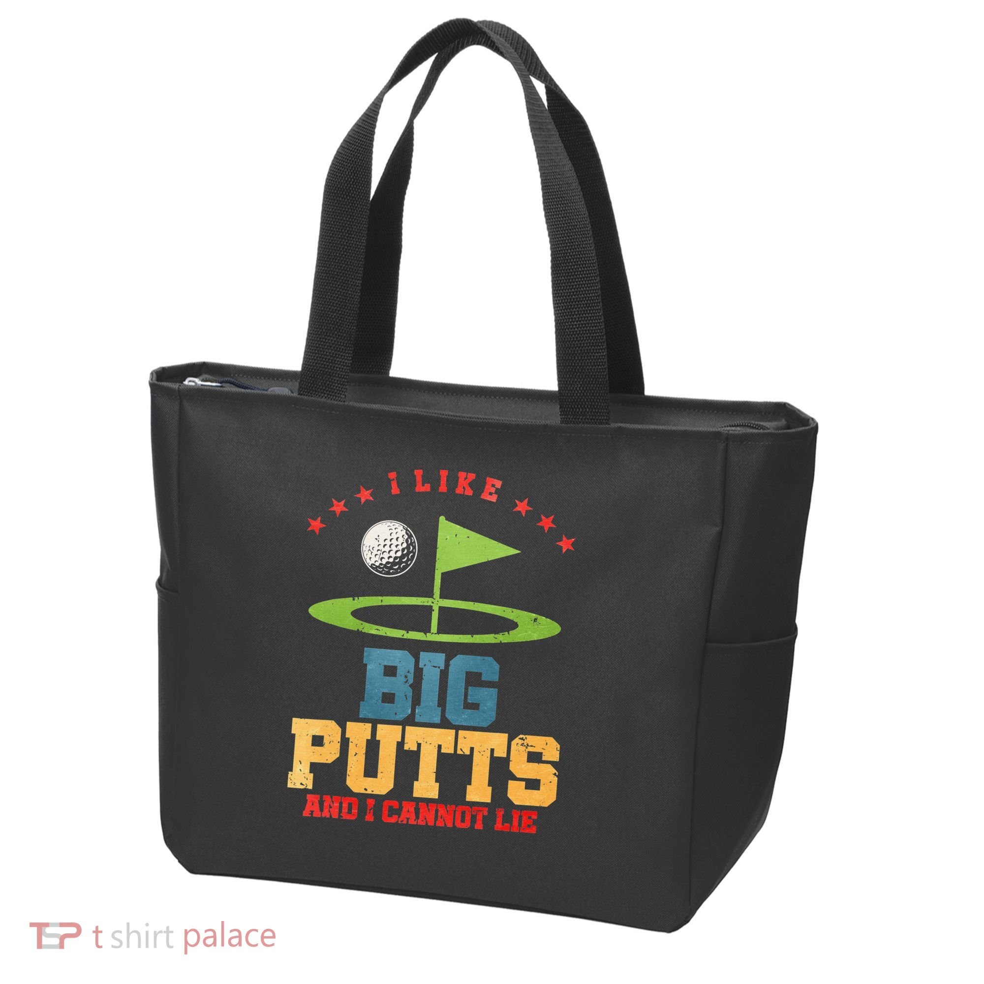 I like Big Putts And I Cannot Lie Funny Golf Tote Bag