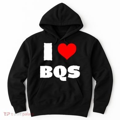 I Love Bqs Hoodie