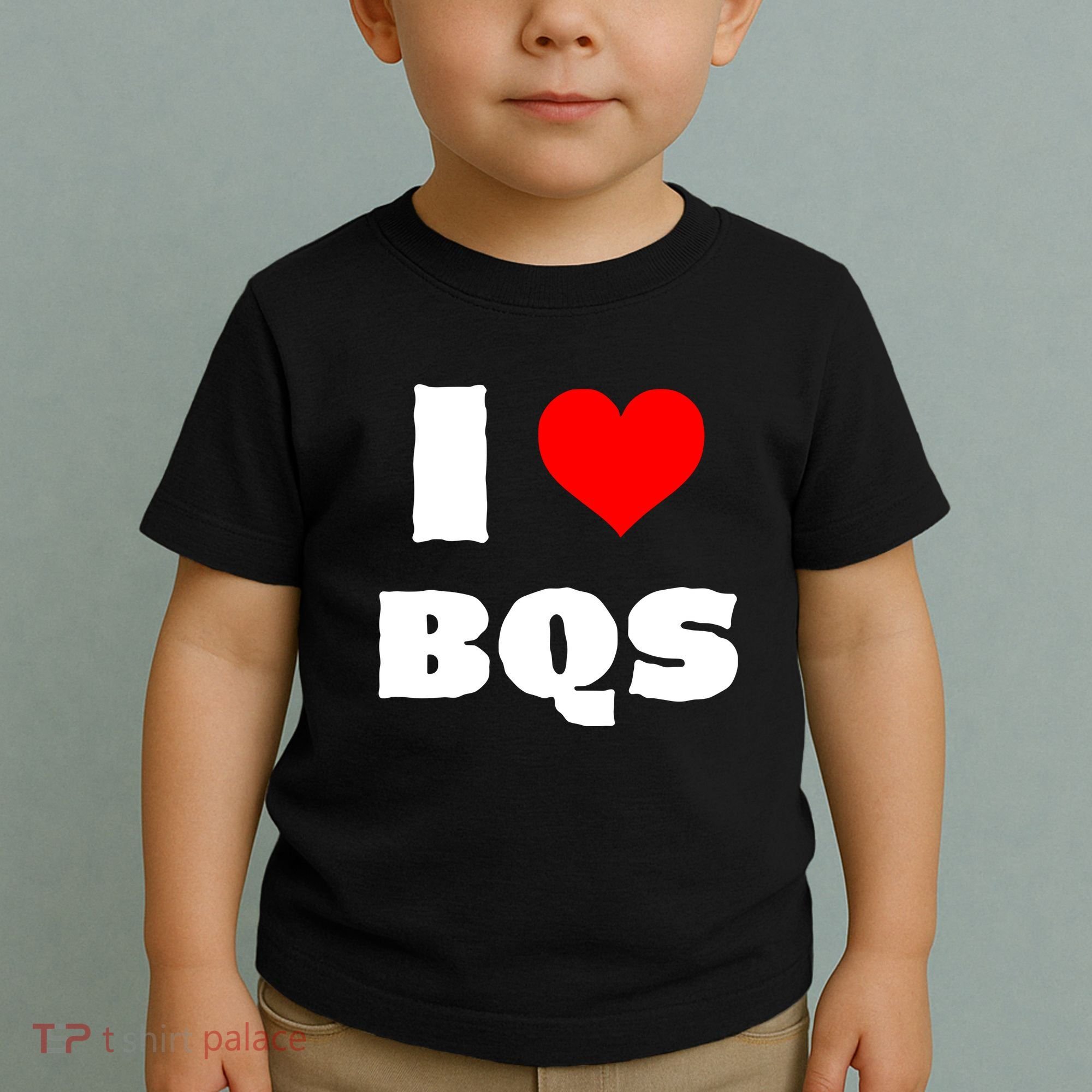 I Love Bqs Toddler T-Shirt