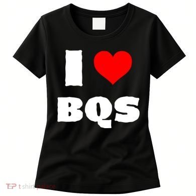 I Love Bqs Women's T-Shirt