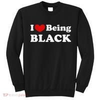 I Love Being Black I Like to be Black Sweatshirt thumb 0