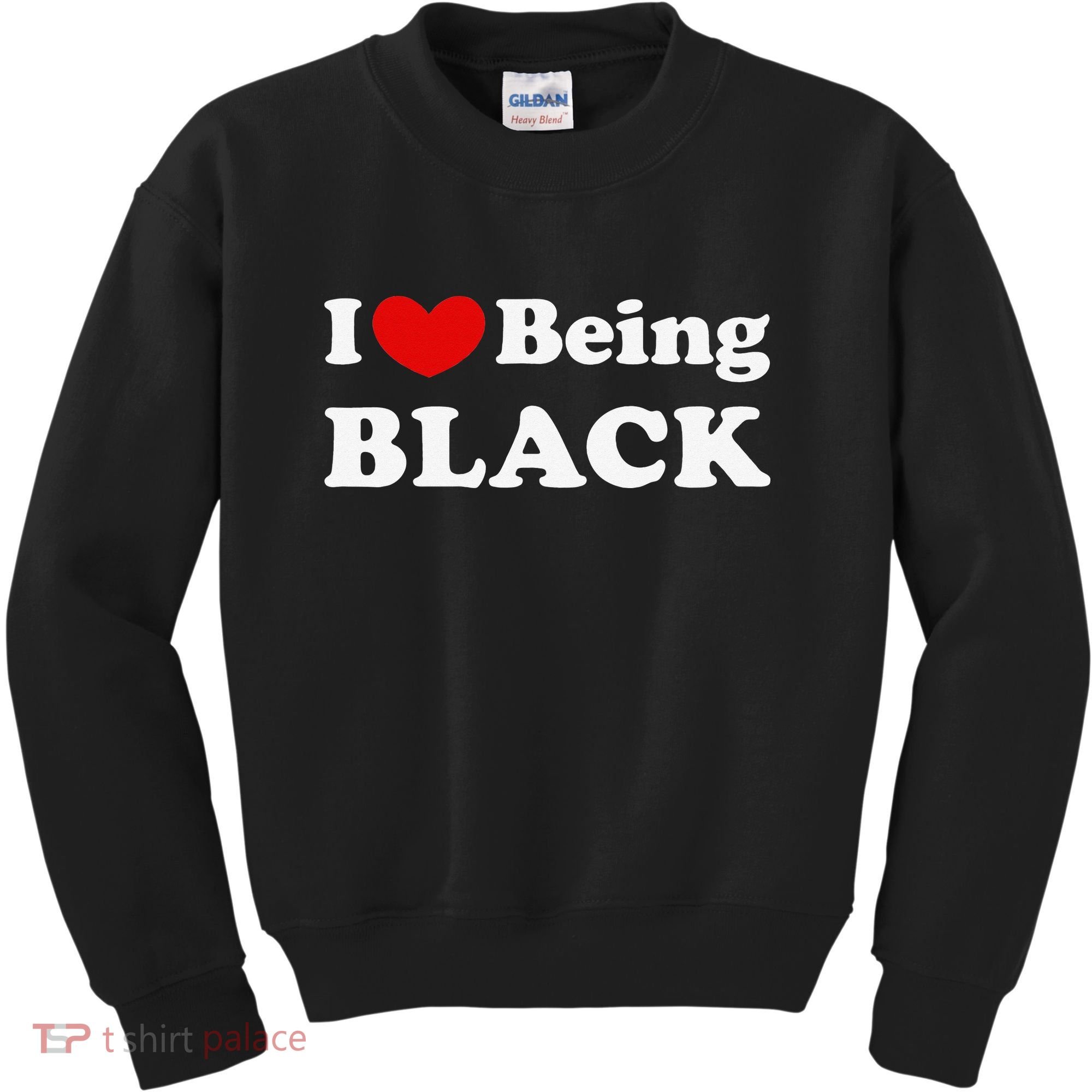I Love Being Black I Like to be Black Kids Sweatshirt