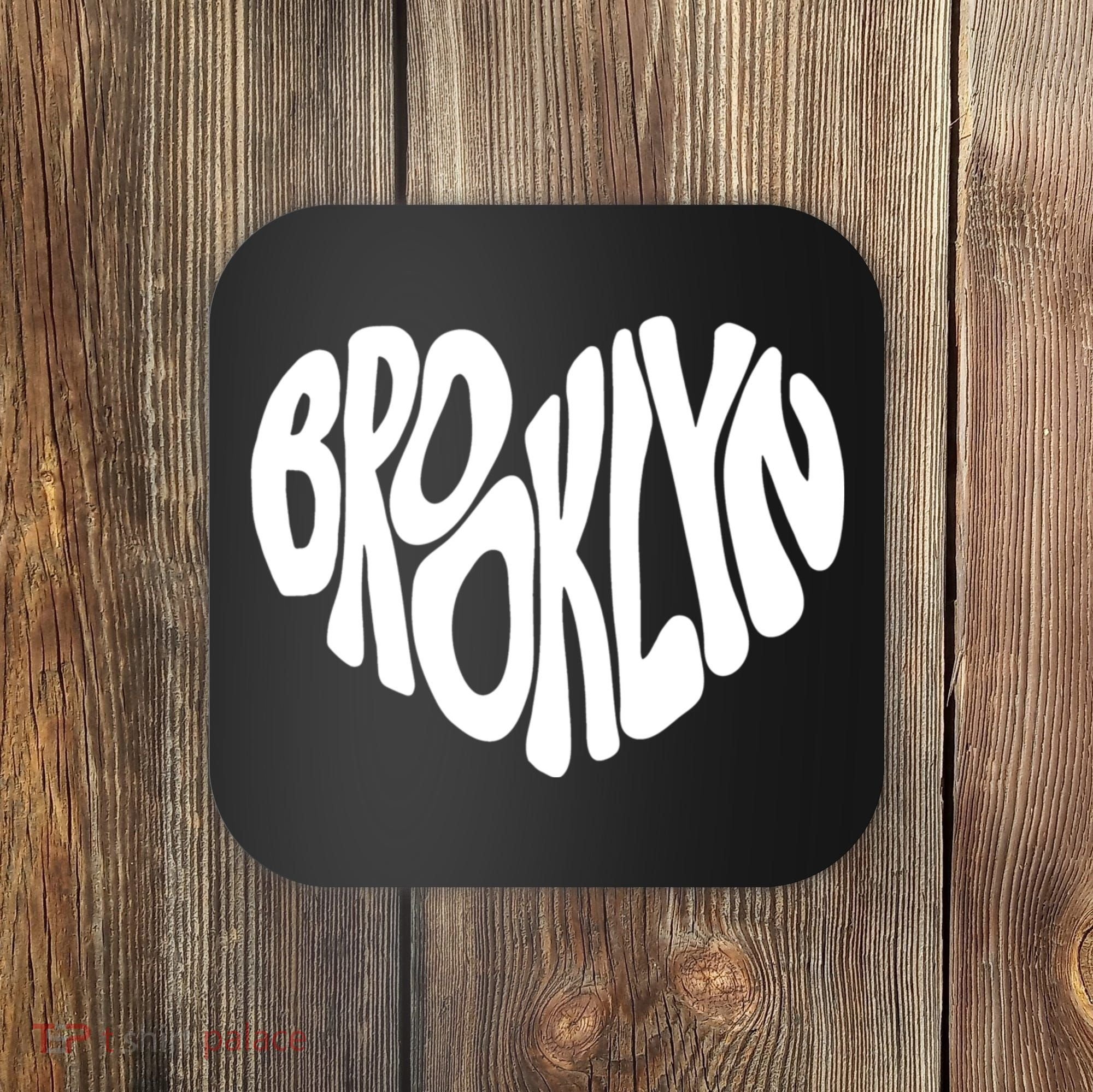 I Love Brooklyn New York Nyc Gifts Coaster
