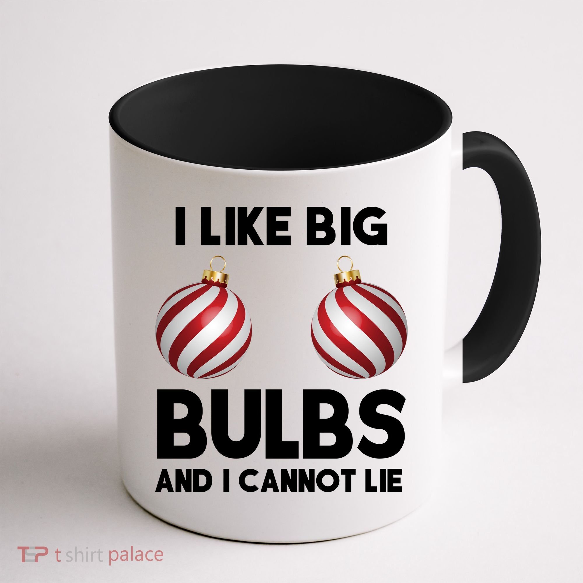 I Like Big Bulbs And I Cannot Lie Funny Christmas Coffee Mug