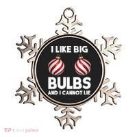 I Like Big Bulbs And I Cannot Lie Funny Christmas Ornament thumb 0