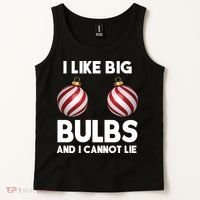 I Like Big Bulbs And I Cannot Lie Funny Christmas Tank Top thumb 2