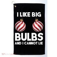 I Like Big Bulbs And I Cannot Lie Funny Christmas Golf Towel thumb 0