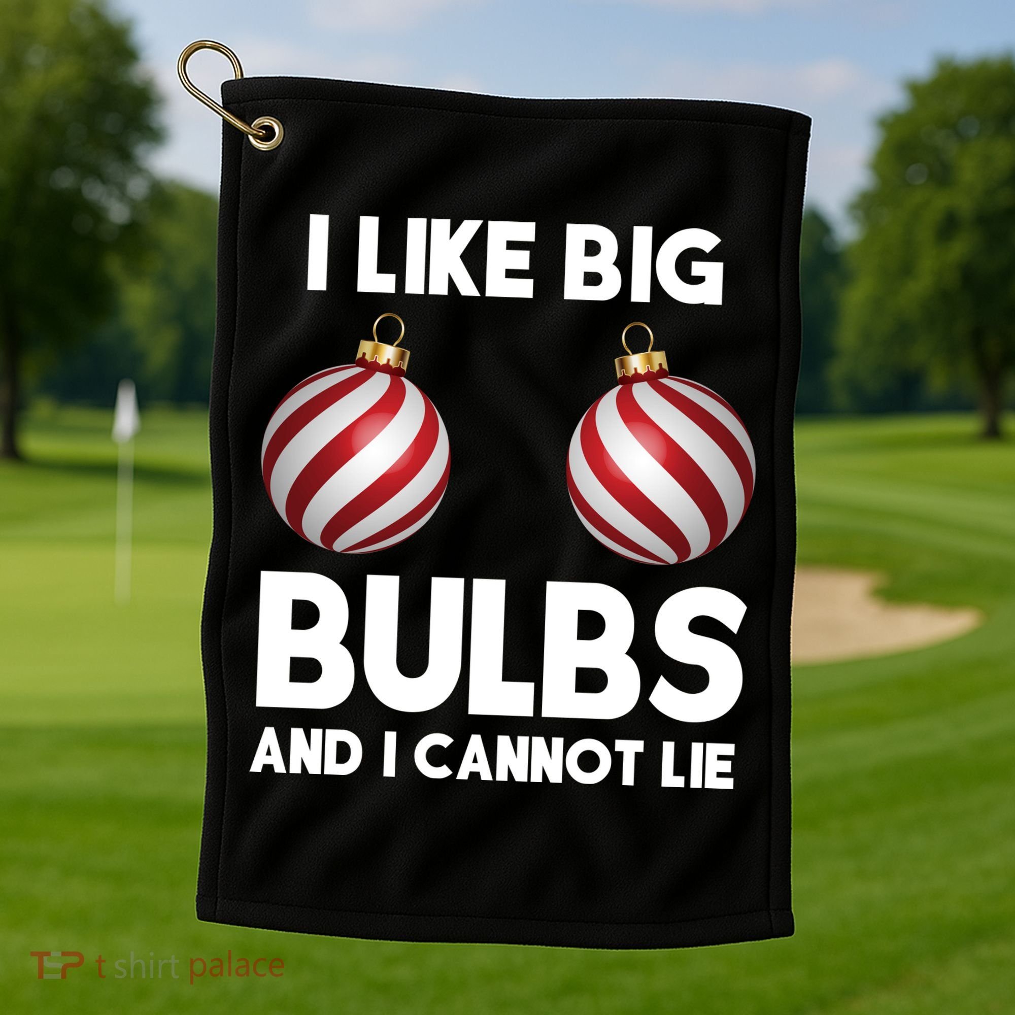I Like Big Bulbs And I Cannot Lie Funny Christmas Golf Towel