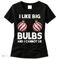 I Like Big Bulbs And I Cannot Lie Funny Christmas Women's T-Shirt thumb 0