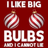 I Like Big Bulbs And I Cannot Lie Funny Christmas Sweatshirt thumb 2