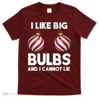 I Like Big Bulbs And I Cannot Lie Funny Christmas T-Shirt thumb 0