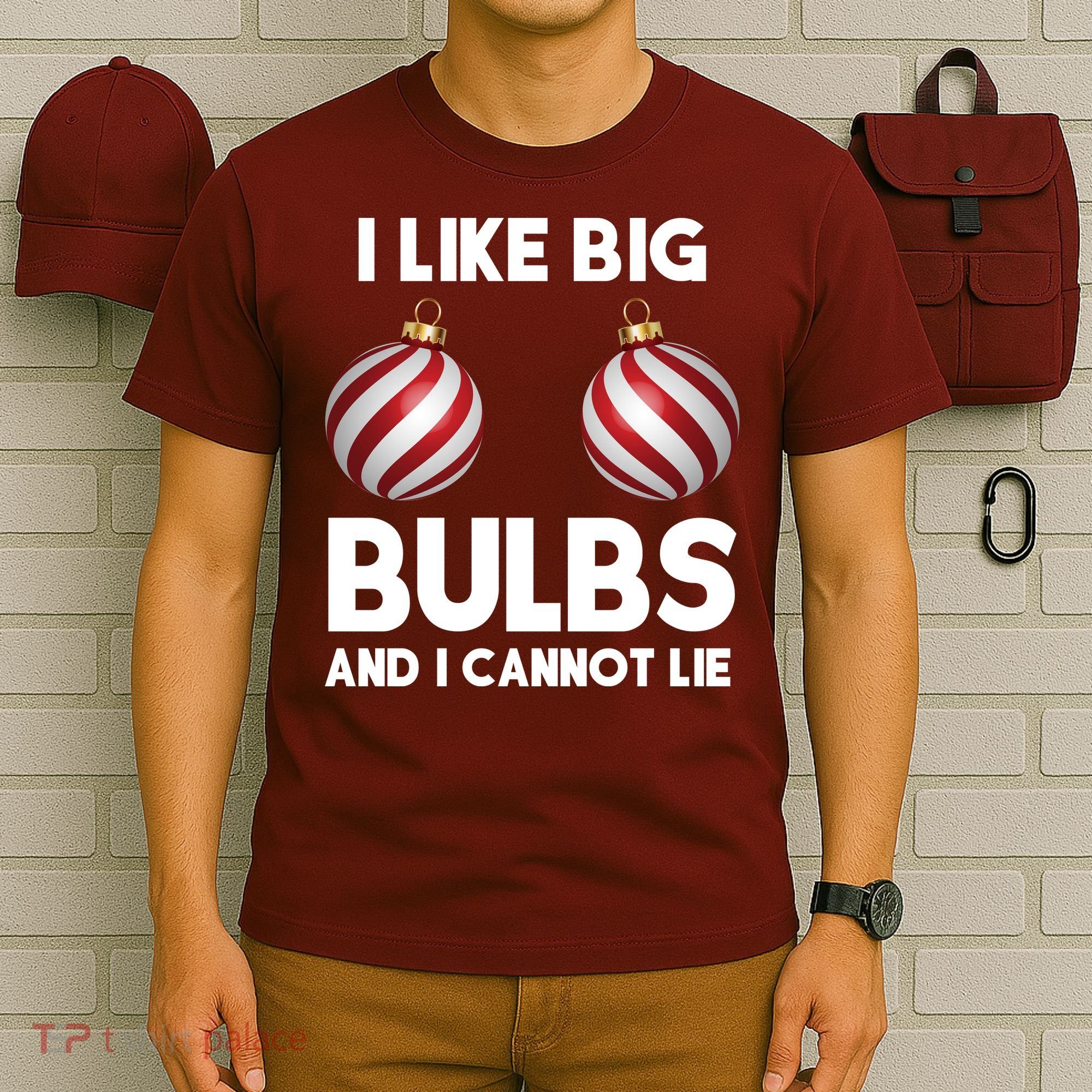 I Like Big Bulbs And I Cannot Lie Funny Christmas T-Shirt